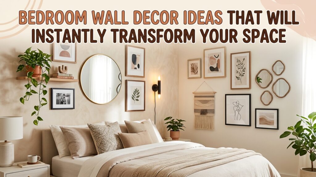 Bedroom Wall Decor Ideas