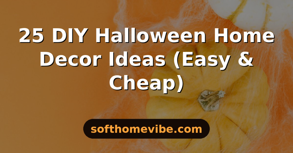 25 DIY Halloween Home Decor Ideas